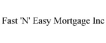 FAST 'N' EASY MORTGAGE INC