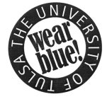 THE UNIVERSITY OF TULSA WEAR BLUE!