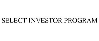 SELECT INVESTOR PROGRAM