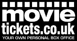 MOVIETICKETS.CO.UK YOUR OWN PERSONAL BOX OFFICE