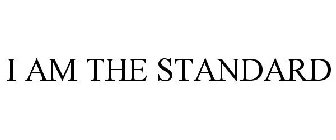 I AM THE STANDARD