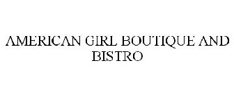 AMERICAN GIRL BOUTIQUE AND BISTRO