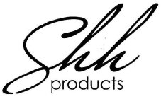 SHH PRODUCTS