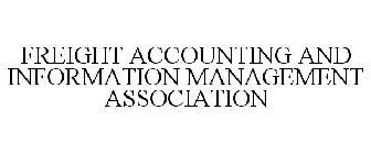 FREIGHT ACCOUNTING AND INFORMATION MANAGEMENT ASSOCIATION