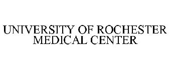 UNIVERSITY OF ROCHESTER MEDICAL CENTER