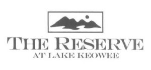 THE RESERVE AT LAKE KEOWEE