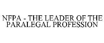 NFPA - THE LEADER OF THE PARALEGAL PROFESSION