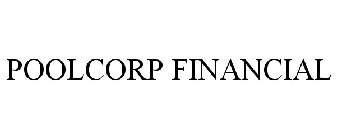 POOLCORP FINANCIAL