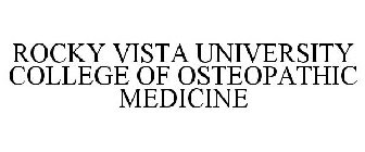 ROCKY VISTA UNIVERSITY COLLEGE OF OSTEOPATHIC MEDICINE