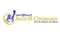 LAW OFFICES OF BRENT M. CHRISTENSEN FOR THE DEFENSE OF LIBERTY