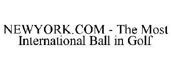 NEWYORK.COM - THE MOST INTERNATIONAL BALL IN GOLF
