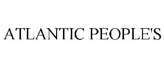 ATLANTIC PEOPLE'S