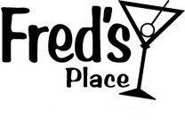 FRED'S PLACE
