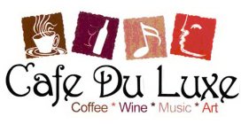 CAFE DU LUXE COFFEE WINE MUSIC ART