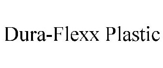 DURA-FLEXX PLASTIC