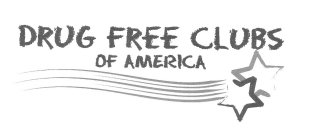 DRUG FREE CLUBS OF AMERICA