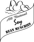 ALL NATURAL SOY BEAN MUNCHIES