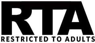 RTA RESTRICTED TO ADULTS