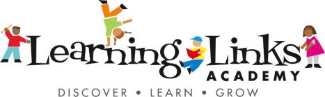 LEARNING LINKS ACADEMY DISCOVER · LEARN · GROW