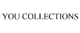 YOU COLLECTIONS