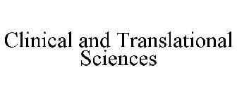CLINICAL AND TRANSLATIONAL SCIENCES