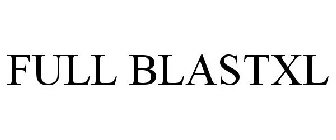 FULL BLASTXL