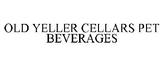 OLD YELLER CELLARS PET BEVERAGES