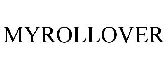 MYROLLOVER