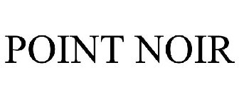 POINT NOIR