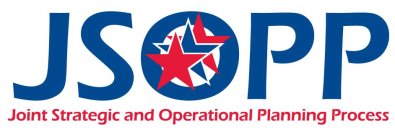 JSOPP JOINT STRATEGIC AND OPERATIONAL PLANNING PROCESS