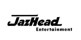 JAZHEAD ENTERTAINMENT