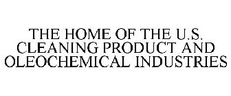 THE HOME OF THE U.S. CLEANING PRODUCT AND OLEOCHEMICAL INDUSTRIES