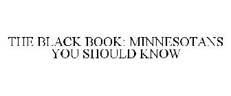THE BLACK BOOK: MINNESOTANS YOU SHOULD KNOW