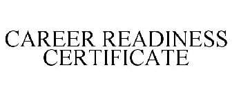 CAREER READINESS CERTIFICATE