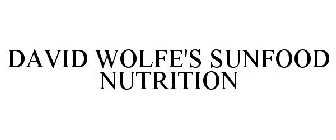 DAVID WOLFE'S SUNFOOD NUTRITION