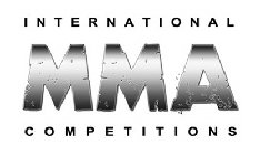 INTERNATIONAL MMA COMPETITIONS