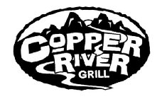 COPPER RIVER GRILL