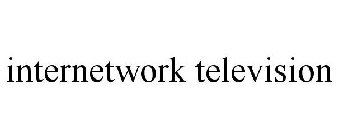 INTERNETWORK TELEVISION