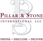 PS PILLAR & STONE INTERNATIONAL LLC DEFINE · DISCLOSE · DELIVER