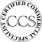 CCS CERTIFIED COMMERCIAL SPECIALIST