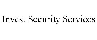 INVEST SECURITY SERVICES