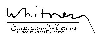 WHITNEY EQUESTRIAN COLLECTIONS HORSE · RIDER · HOUND