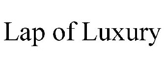 LAP OF LUXURY