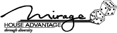 MIRAGE HOUSE ADVANTAGE THROUGH DIVERSITY