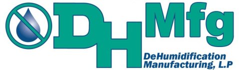DH MFG DEHUMIDIFICATION MANUFACTURING, L.P.