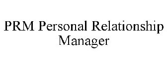PRM PERSONAL RELATIONSHIP MANAGER