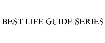 BEST LIFE GUIDE SERIES