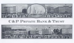 C & P PRIVATE BANK & TRUST CHESAPEAKE &POTOMAC