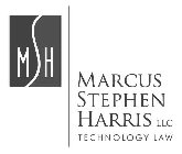 MSH MARCUS STEPHEN HARRIS LLC TECHNOLOGY LAW