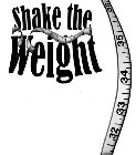 SHAKE THE WEIGHT